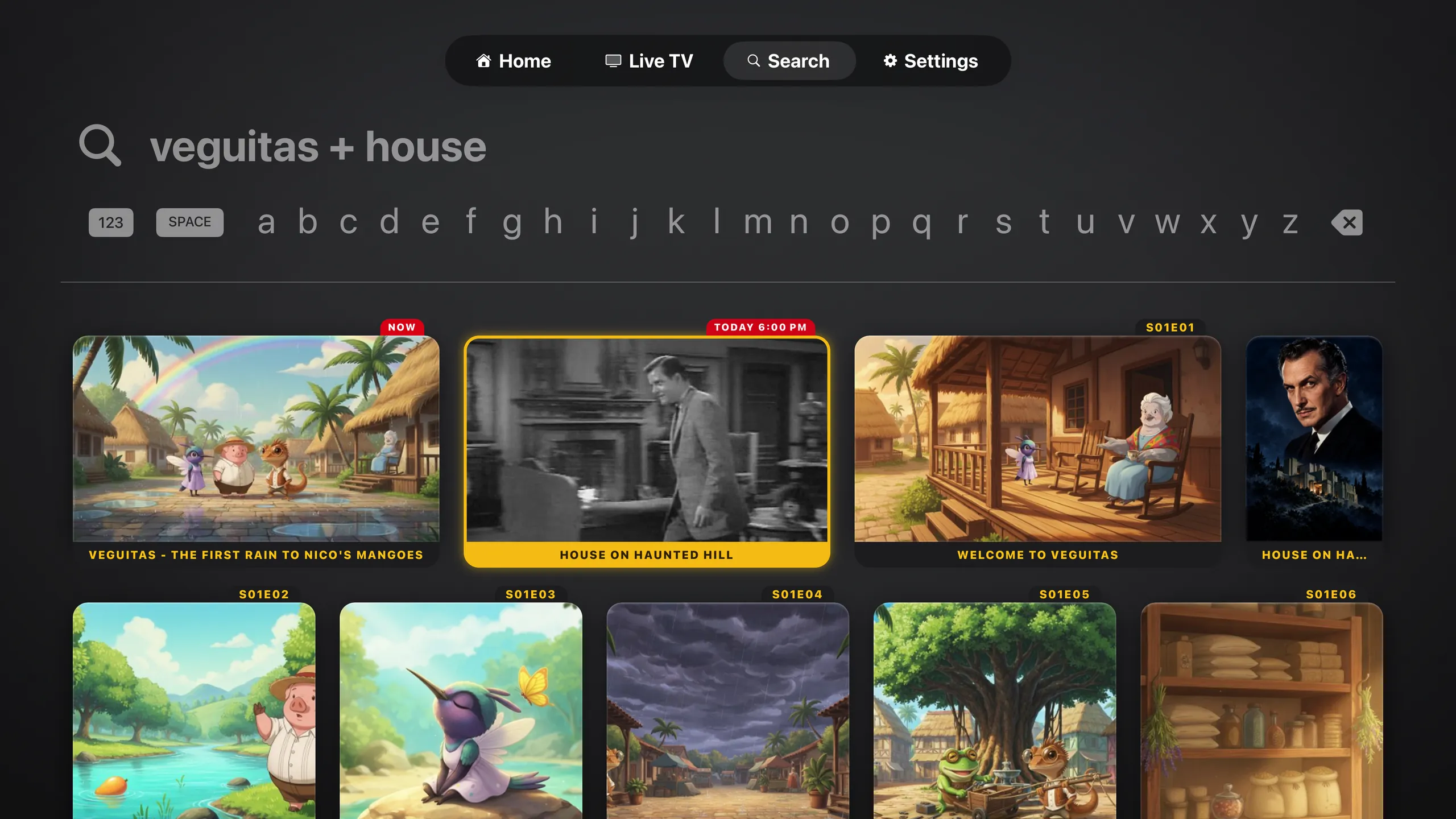 Search on Apple TV for veguitas + house: the query above a single row of letters, and one grid of cards that opens with a Veguitas episode airing on a channel, marked NOW, and House on Haunted Hill airing today at 6:00 PM, ahead of the matching Veguitas episodes and the film itself